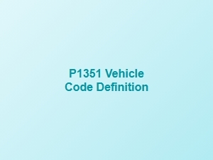 P1351 Code Definition and Explanation