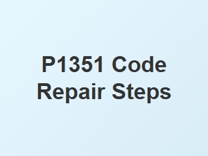 P1351 Code Repair Steps Guide